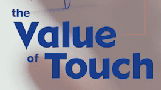 The Value of Touch
